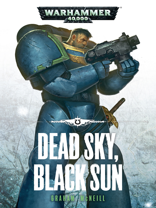 Title details for Dead Sky, Black Sun by Graham McNeill - Available